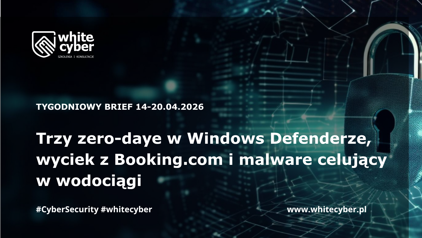 White cyber brief1420042026 Trzy zero-daye i wyciek danych